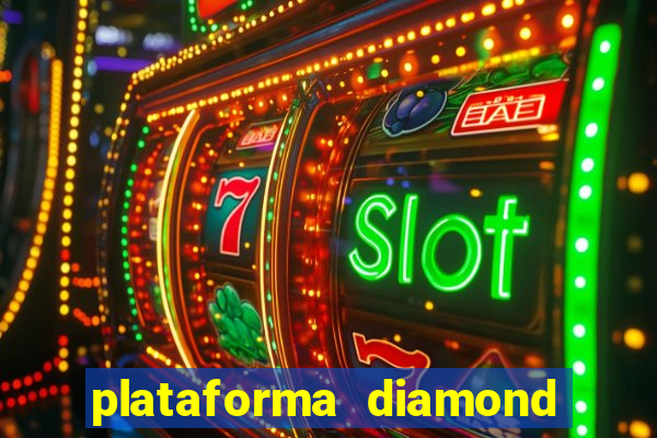 plataforma diamond 777 bet